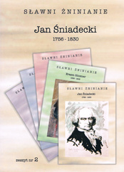 Jan Śniadecki 1756-1830 (Sławni Żninianie. Zeszyt 2)