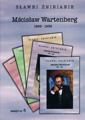 Mścisław Wartenberg 1868-1938. (Sławni Żninianie. Zeszyt 5)