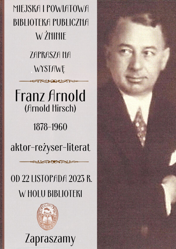 Wystawa z okazji 145. rocznicy urodzin słynnego żninianina - Franza Arnolda