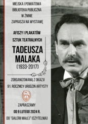 Wystawa afiszy i plakatów sztuk teatralnych Tadeusza Malaka
