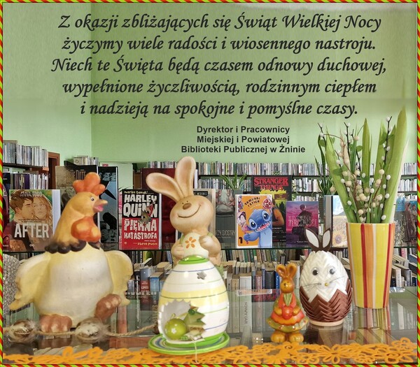 Życzenia z okazji zbliżających się Świąt Wielkanocnych