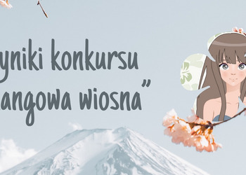 Wyniki konkursu „Mangowa wiosna”