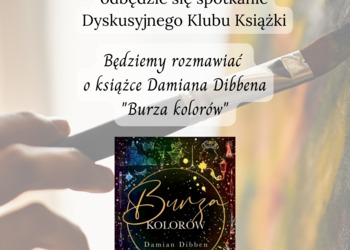 Zapraszamy na kolejne spotkanie Dyskusyjnego Klubu Książki, które odbędzie się 24 września o godzinie 16.00.