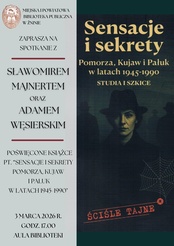 Sensacje i sekrety Pomorza Kujaw i Pałuk w latach 1945-1990